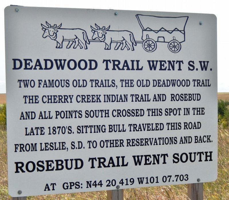 Deadwood Trail Went S.W. Marker (<i>newer, metal version; facing north</i>). Click for full size. Deadwood Trail Went S.W. Marker (<i>newer, metal version; facing north</i>) image. Click for full size.