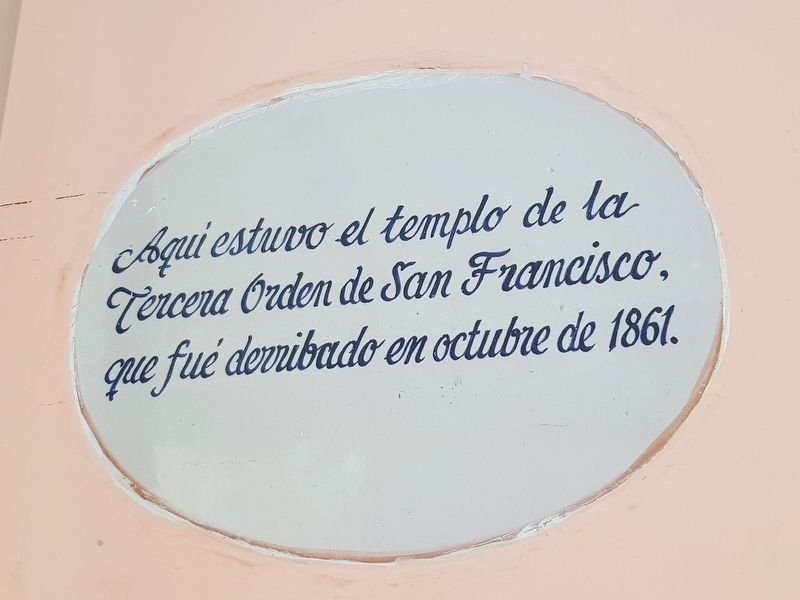 The Temple of the Third Order of San Francisco Marker image. Click for full size.