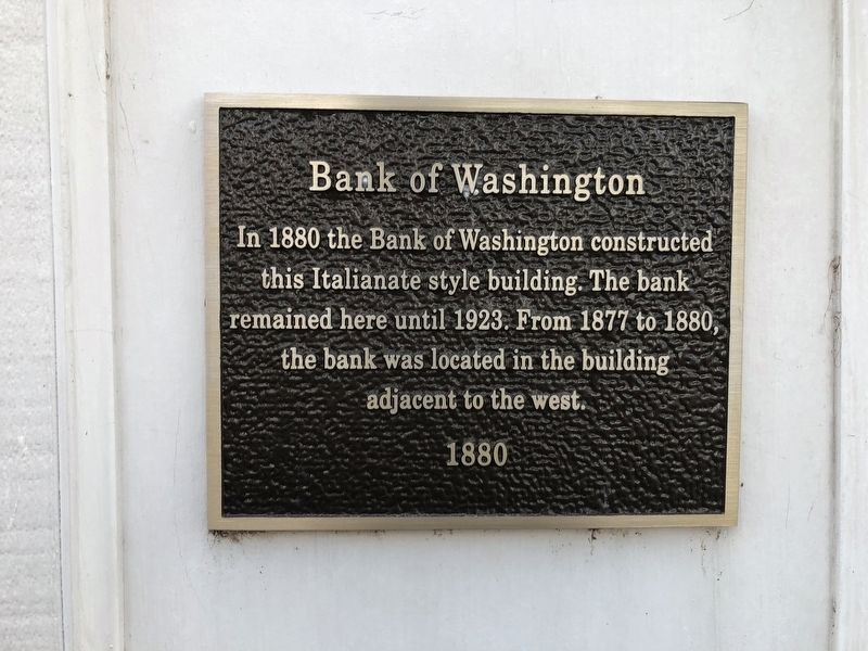 Bank of Washington Marker. Click for full size. Bank of Washington Marker image. Click for full size.