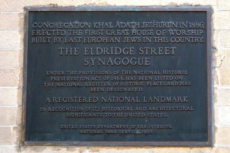The Eldridge Street Synagogue Marker. Click for full size. The Eldridge Street Synagogue Marker image. Click for full size.