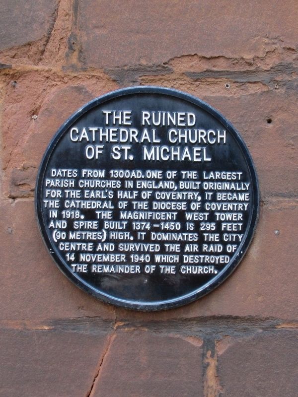Ruined Cathedral Church of St Michael Marker. Click for full size. Ruined Cathedral Church of St Michael Marker image. Click for full size.