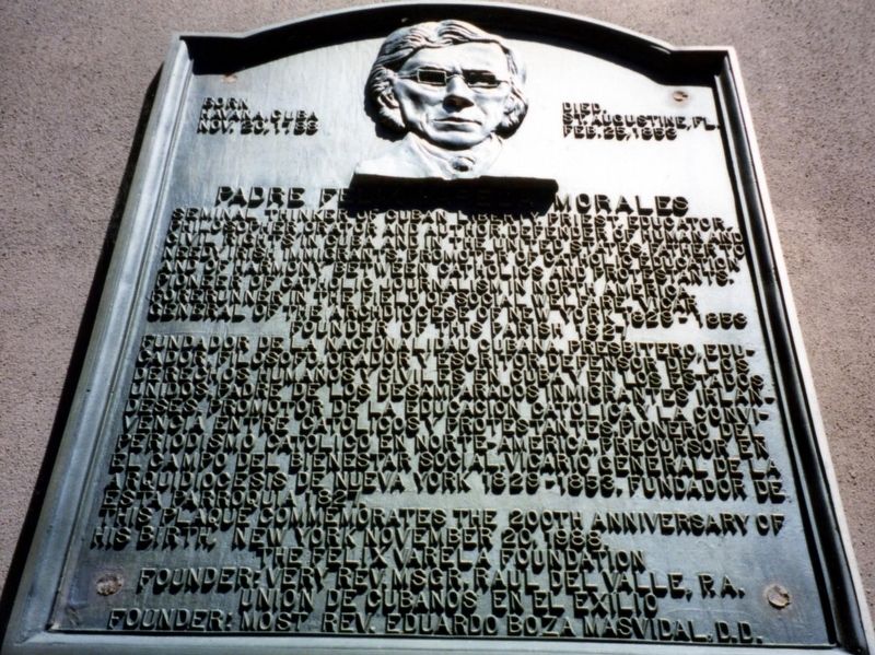 Padre Felix Varela Morales Marker. Click for full size. Padre Felix Varela Morales Marker image. Click for full size.