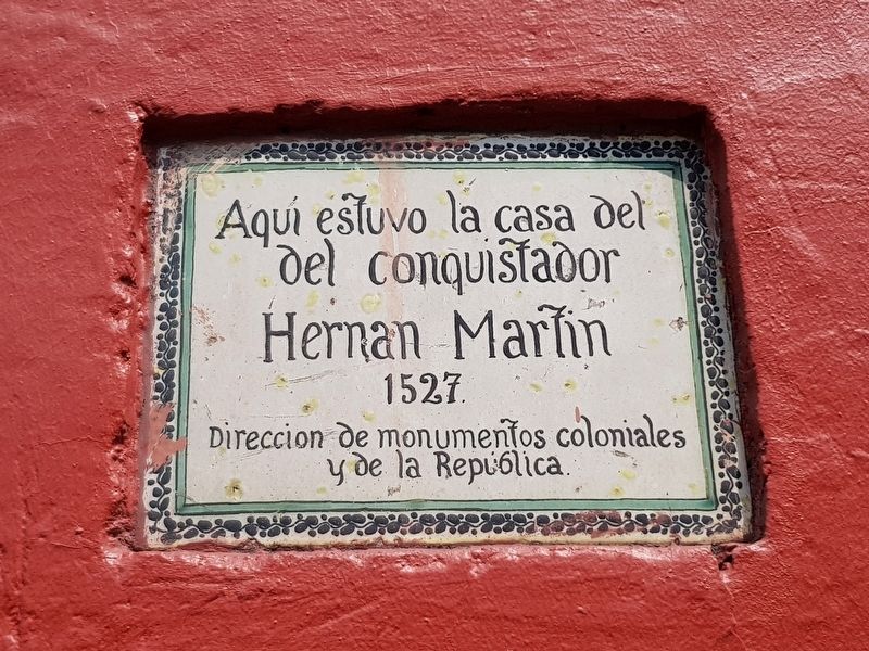 The House of Hernán Martín Marker image. Click for full size.