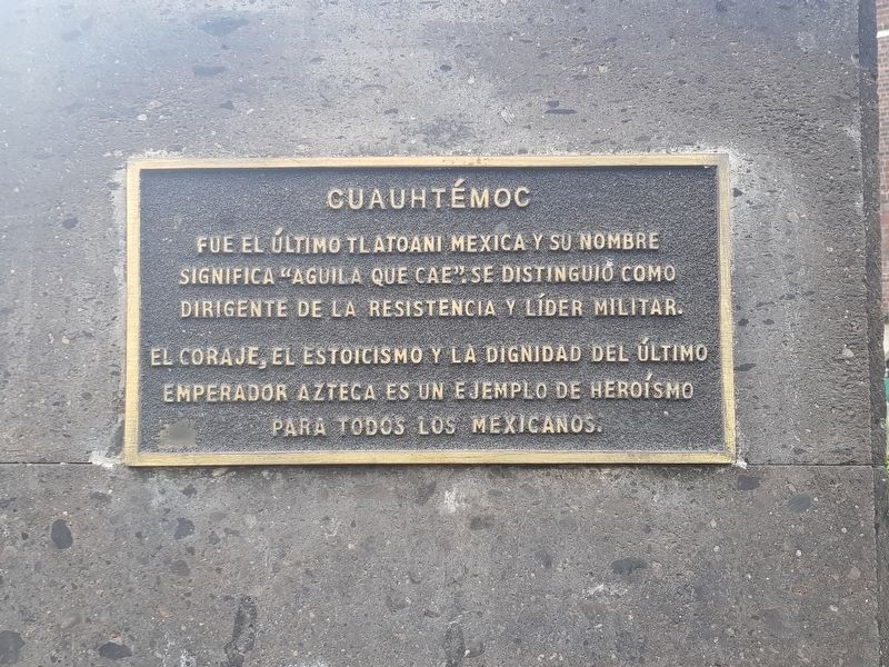 Cuauhtémoc Marker. Click for full size. Cuauhtémoc Marker image. Click for full size.