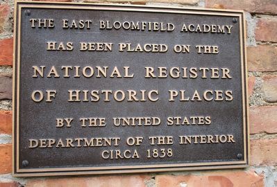 East Bloomfield Academy NRHP Marker. Click for full size. East Bloomfield Academy NRHP Marker image. Click for full size.