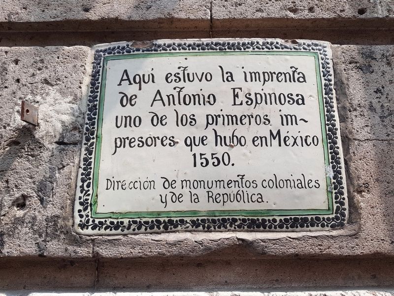 The Printing Press of Antonio Espinosa Marker image. Click for full size.