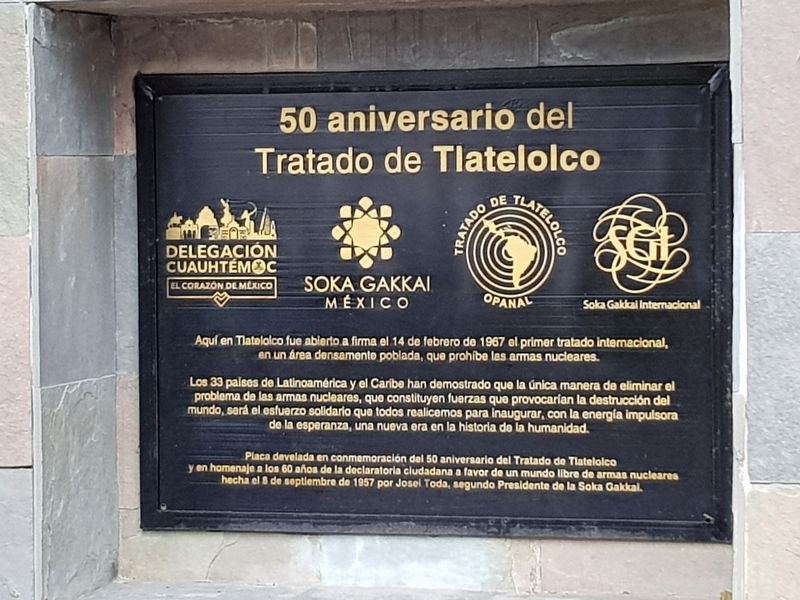 50th Anniversary of the Treaty of Tlatelolco Marker. Click for full size. 50th Anniversary of the Treaty of Tlatelolco Marker image. Click for full size.