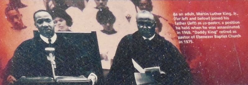 Marker detail: Martin Luther King, Jr., and Sr.. Click for full size. Marker detail: Martin Luther King, Jr., and Sr. image. Click for full size.