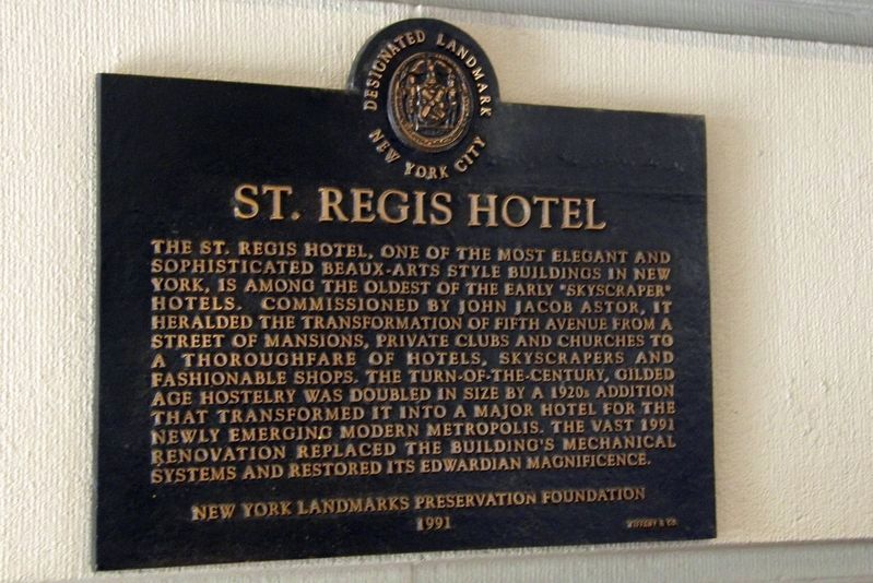St. Regis Hotel Marker, NYLPF version (Plaque 1) image. Click for full size.