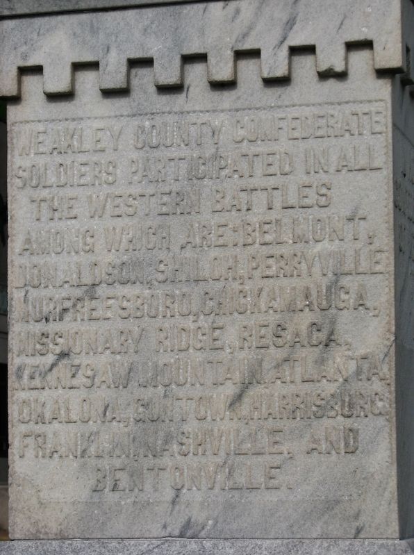 Weakley County Tennessee Confederate Monument (<i>west-side inscription</i>). Click for full size. Weakley County Tennessee Confederate Monument (<i>west-side inscription</i>) image. Click for full size.