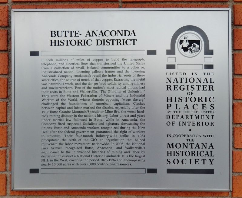 Butte-Anaconda Historic District Marker. Click for full size. Butte-Anaconda Historic District Marker image. Click for full size.