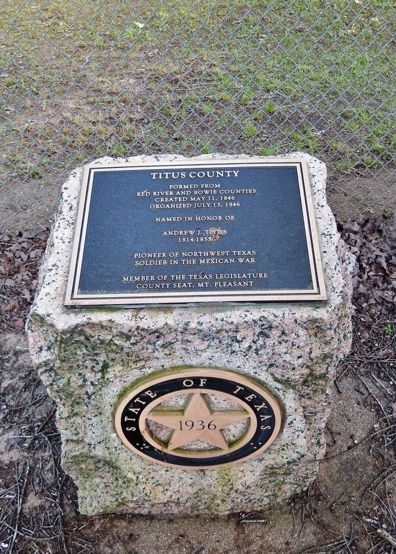 Titus County Marker (<i>tall view</i>). Click for full size. Titus County Marker (<i>tall view</i>) image. Click for full size.