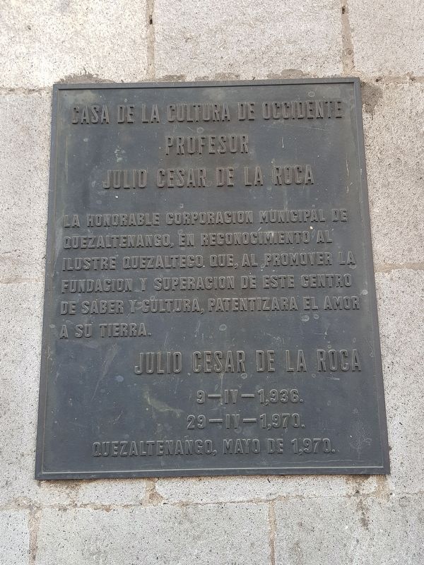An additional 1970 marker for Julio Cesar de la Roca, Cultural Center founder and supporter. Click for full size. An additional 1970 marker for Julio Cesar de la Roca, Cultural Center founder and supporter image. Click for full size.