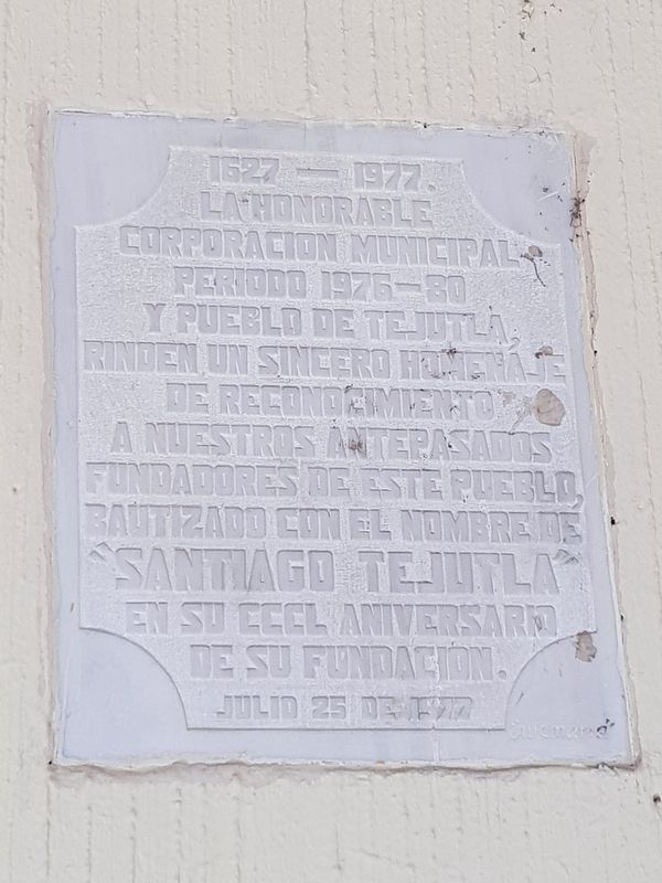 350th Anniversary of Founding of Santiago Tejutla Marker image. Click for full size.
