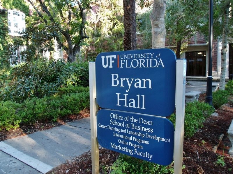 Bryan Hall Sign (<i>located near marker; in front of the newer north wing</i>) image. Click for full size.