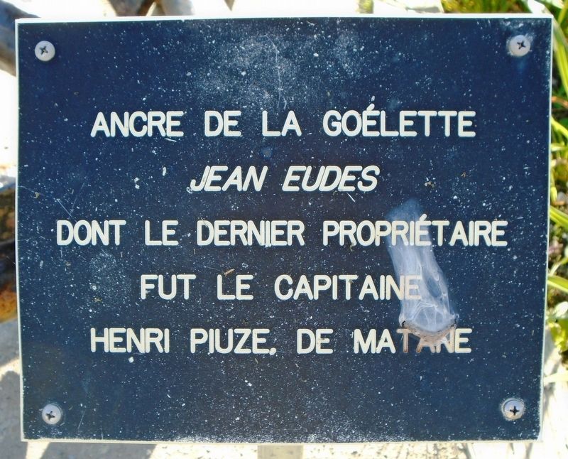 Ancre de la goélette <i>Jean Eudes</i> Marker. Click for full size. Ancre de la goélette <i>Jean Eudes</i> Marker image. Click for full size.