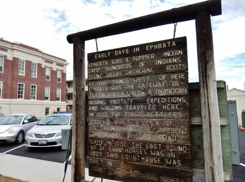 Early Days in Ephrata Marker (<i>wide view; Grant County Courthouse & parking lot in background</i>) image. Click for full size.