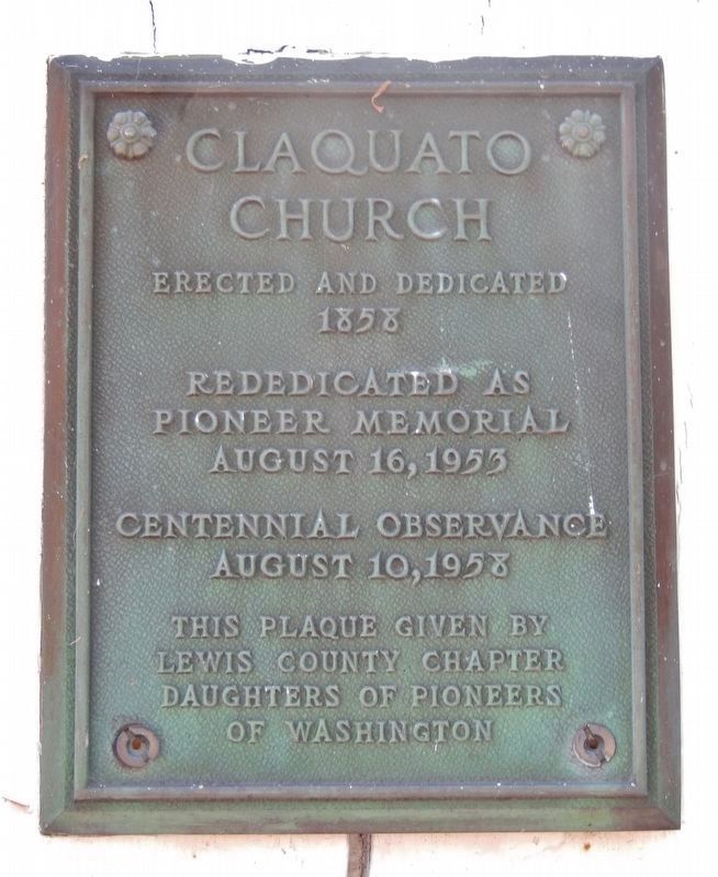 Claquato Church Centennial Plaque (<i>mounted on right side of front door</i>). Click for full size. Claquato Church Centennial Plaque (<i>mounted on right side of front door</i>) image. Click for full size.
