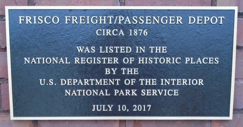 Frisco Freight/Passenger Depot NRHP Marker image. Click for full size.