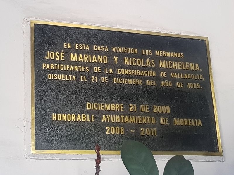House of José Mariano y Nicolás Michelena Marker. Click for full size. House of José Mariano y Nicolás Michelena Marker image. Click for full size.