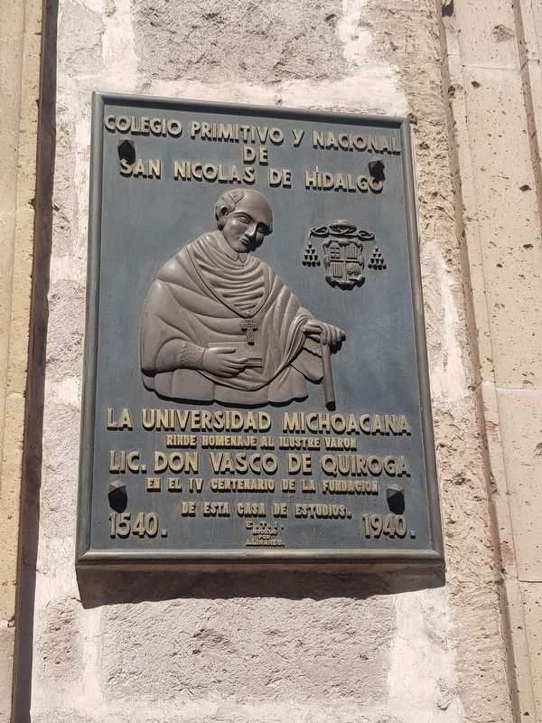 El Colegio Primitivo y Nacional de San Nicolás de Hidalgo Marker. Click for full size. El Colegio Primitivo y Nacional de San Nicolás de Hidalgo Marker image. Click for full size.