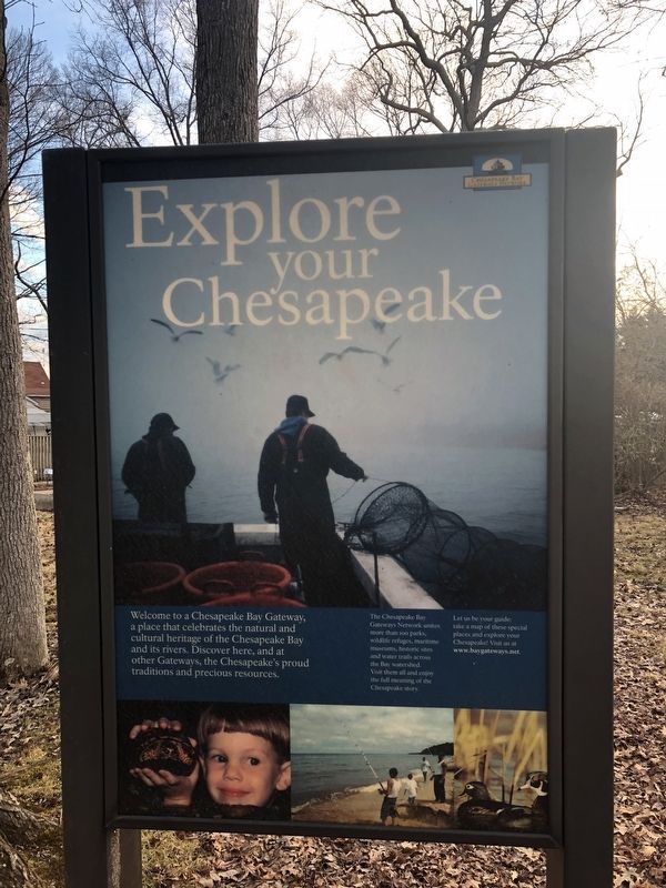 Nearby signage titled <b>Explore your Chesapeake</b> image. Click for full size.