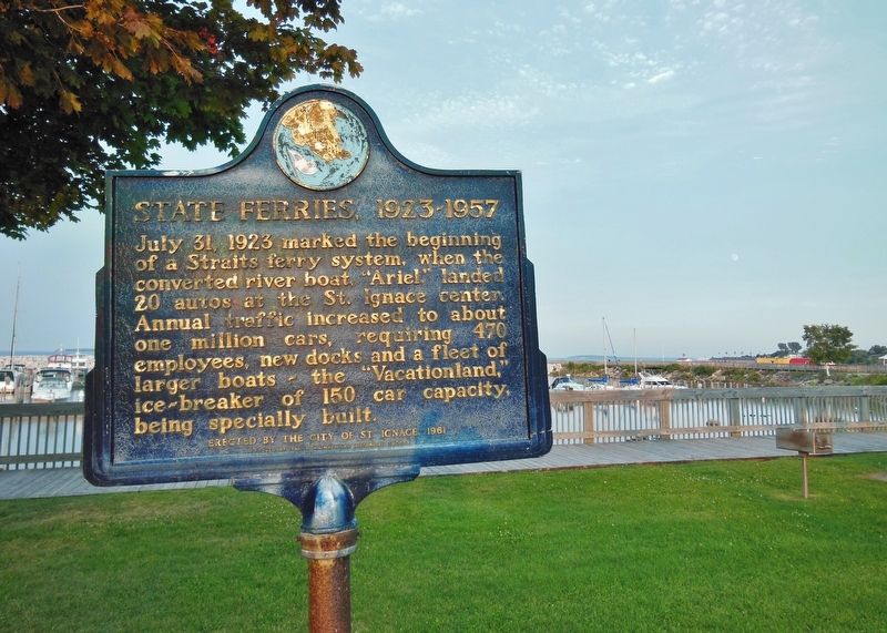 State Ferries, 1923-1957 Marker (<i>wide view; St. Ignace Marina in background</i>). Click for full size. State Ferries, 1923-1957 Marker (<i>wide view; St. Ignace Marina in background</i>) image. Click for full size.