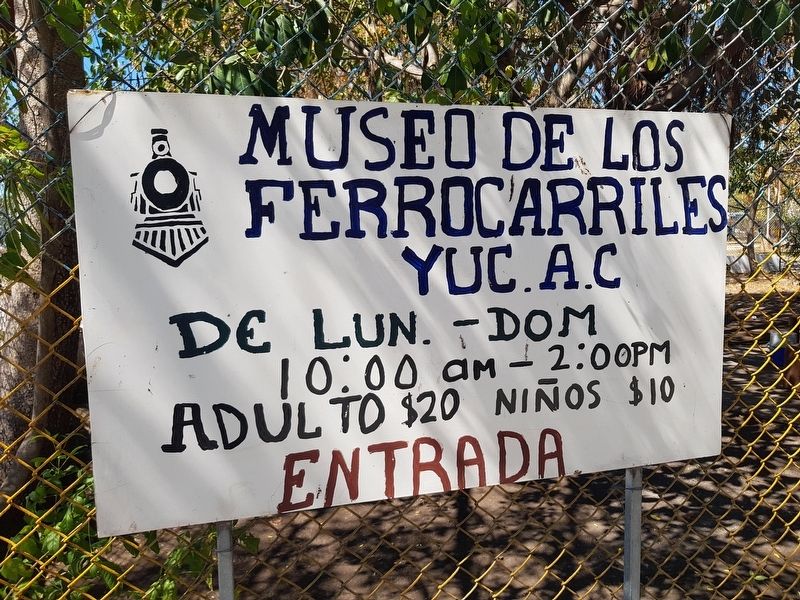 Nearby Yucatán Railroad Museum hand-painted sign. Click for full size. Nearby Yucatán Railroad Museum hand-painted sign image. Click for full size.