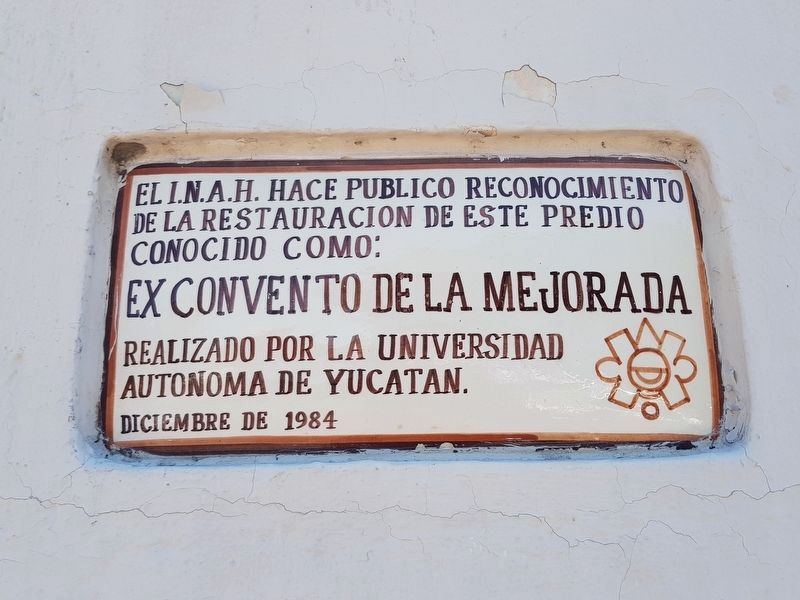 A nearby 1984 marker on the ex-convent's restoration by the INAH image. Click for full size.