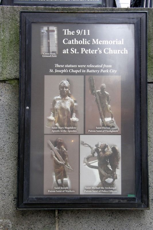 The new home of the 9/11 Catholic Memorial at St. Peter's Church. Click for full size. The new home of the 9/11 Catholic Memorial at St. Peter's Church image. Click for full size.