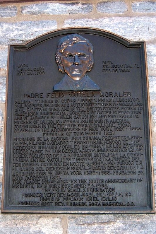Padre Felix Varela Morales Marker. Click for full size. Padre Felix Varela Morales Marker image. Click for full size.