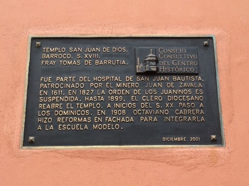 Temple of San Juan de Dios Marker. Click for full size. Temple of San Juan de Dios Marker image. Click for full size.