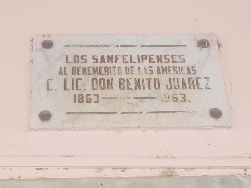An additional Benito Ju�rez in San Felipe Marker image. Click for full size.