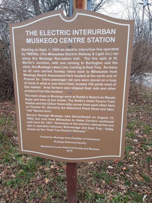 The Electric Interurban Muskego Centre Station Marker. Click for full size. The Electric Interurban Muskego Centre Station Marker image. Click for full size.
