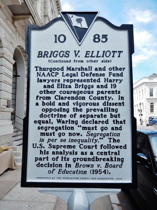 <i>Briggs V. Elliott</i> Marker<br>(<i>side 2 • faces south • courthouse on left</i>) image. Click for full size.