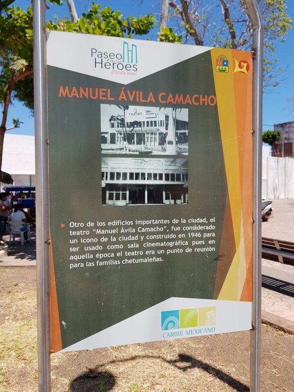 Manuel Ávila Camacho Theater Marker. Click for full size. Manuel Ávila Camacho Theater Marker image. Click for full size.