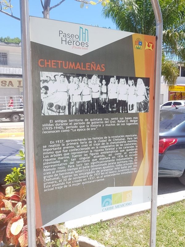 Chetumaleñas Marker. Click for full size. Chetumaleñas Marker image. Click for full size.
