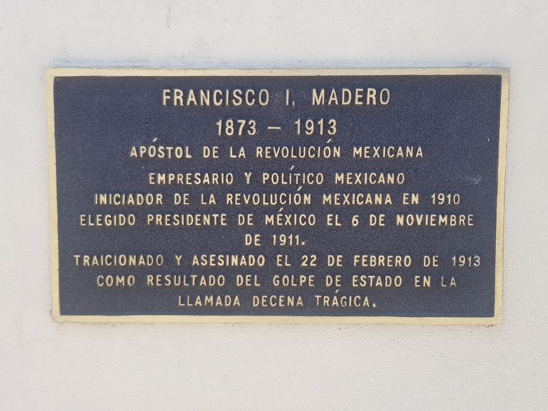Francisco I. Madero Marker image. Click for full size.
