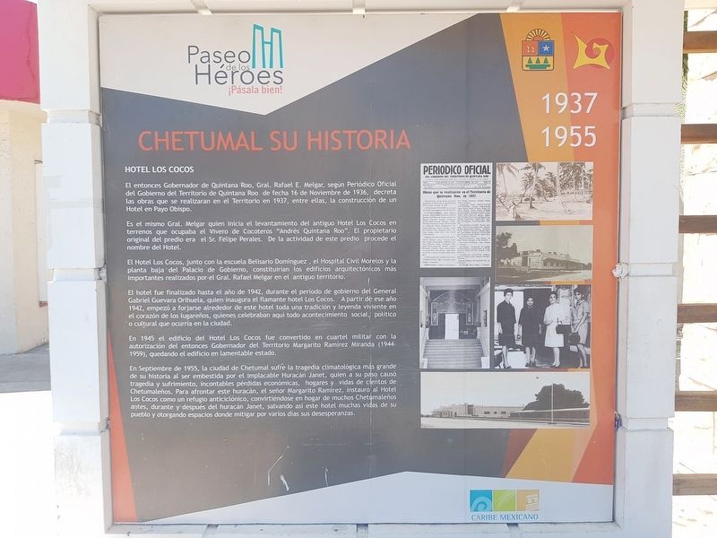 The History of Chetumal - 1937-1955 / 1960-2016 Marker image. Click for full size.
