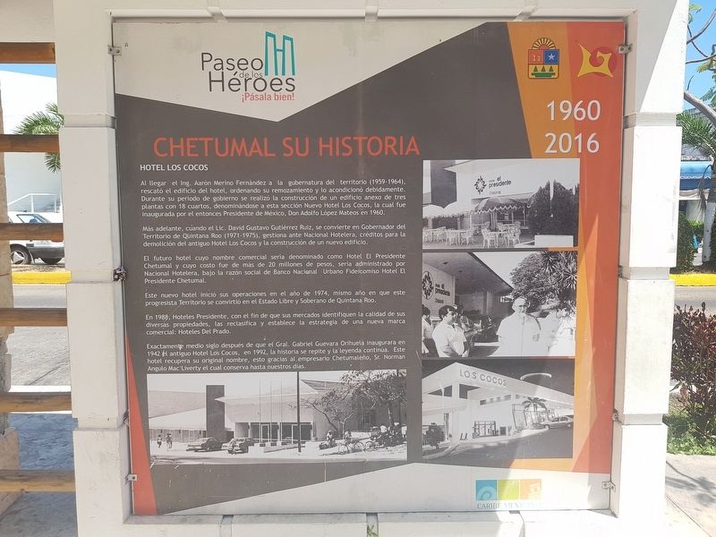 The History of Chetumal - 1937-1955 / 1960-2016 Marker image. Click for full size.
