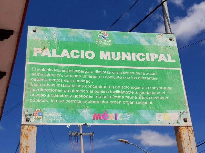 An additional nearby Municipality of Bacalar Marker image. Click for full size.