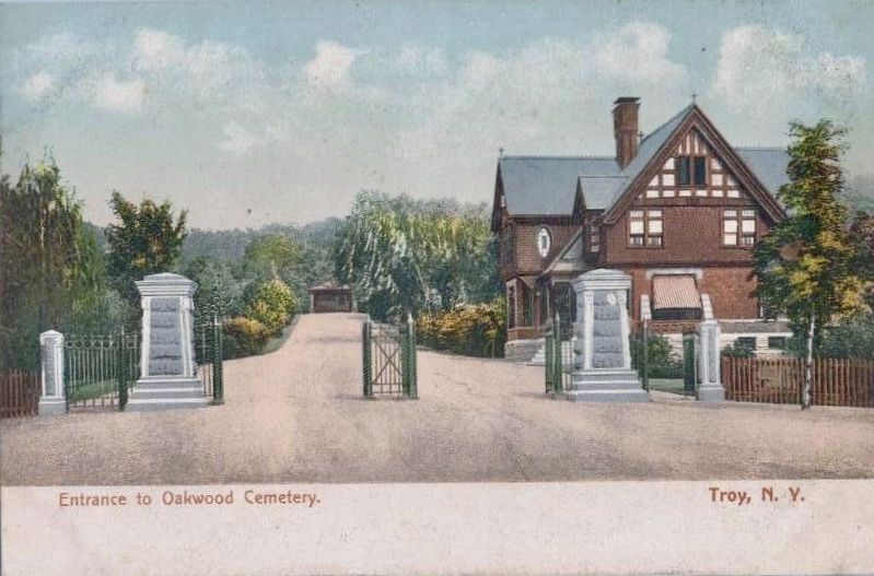 <i>Entrance to Oakwood Cemetery - Troy, N.Y.</i>. Click for full size. <i>Entrance to Oakwood Cemetery - Troy, N.Y.</i> image. Click for full size.
