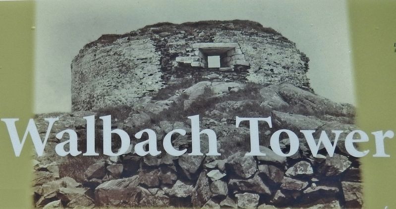 Marker detail: An undated photograph of Walbach Tower, showing the easterly casemate and embrasure image. Click for full size.