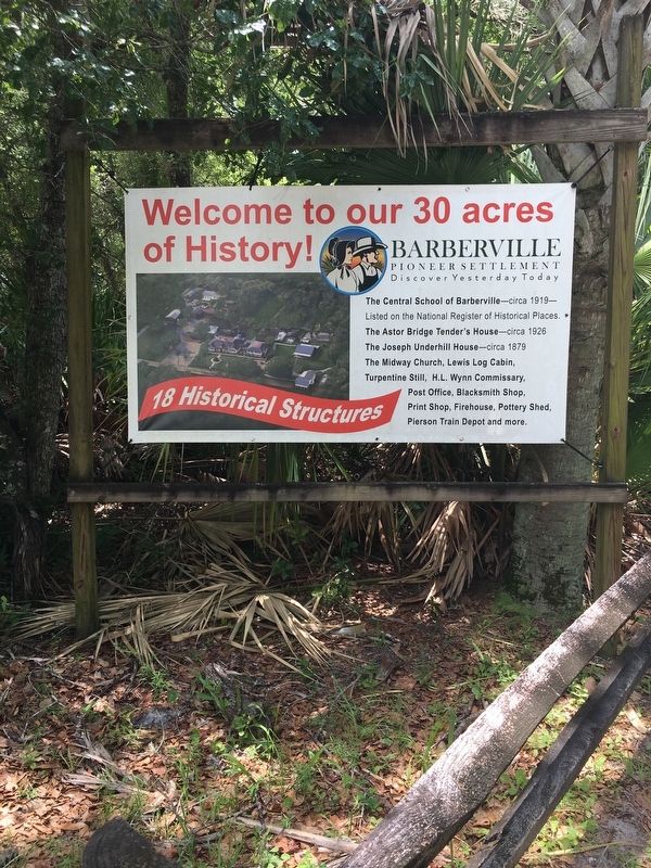 Barberville Pioneer Settlement Sign. Click for full size. Barberville Pioneer Settlement Sign image. Click for full size.