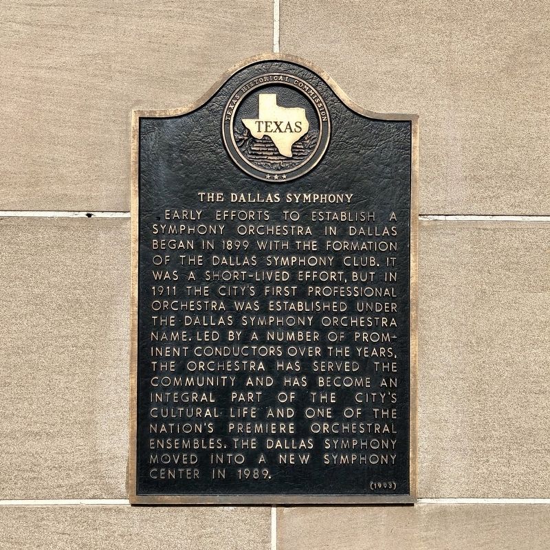 The Dallas Symphony Texas Historical Marker. Click for full size. The Dallas Symphony Texas Historical Marker image. Click for full size.