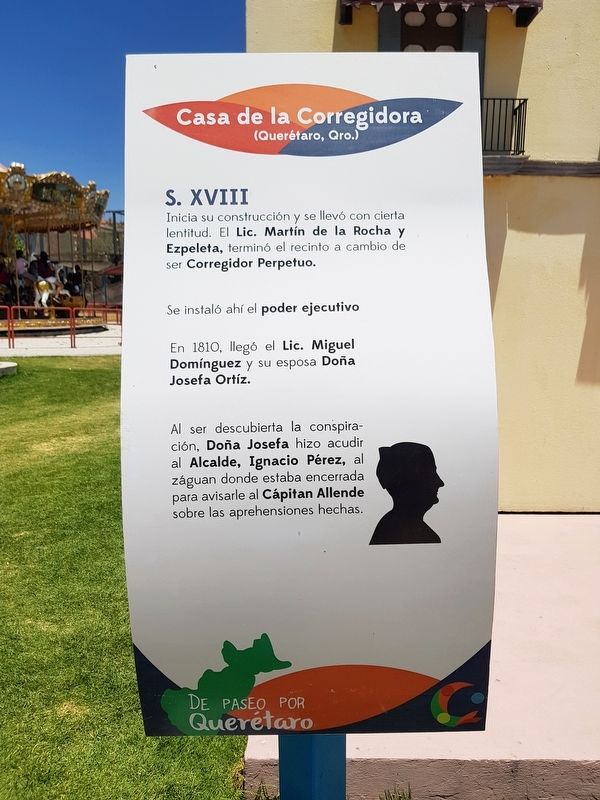 House of the Corregidora Marker. Click for full size. House of the Corregidora Marker image. Click for full size.