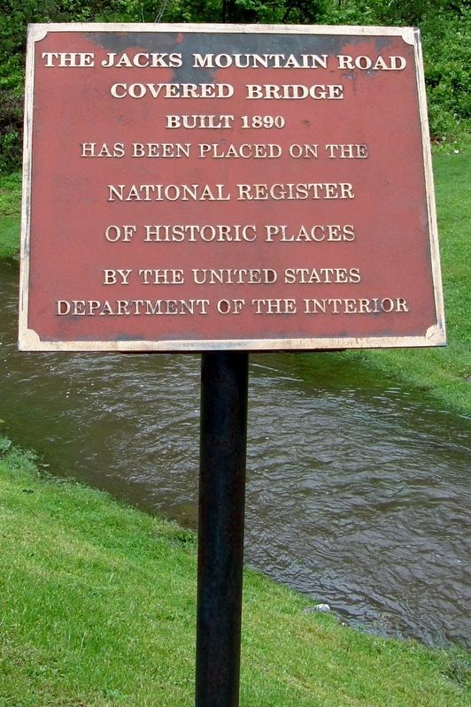 Jacks Mountain Road Covered Bridge Marker. Click for full size. Jacks Mountain Road Covered Bridge Marker image. Click for full size.