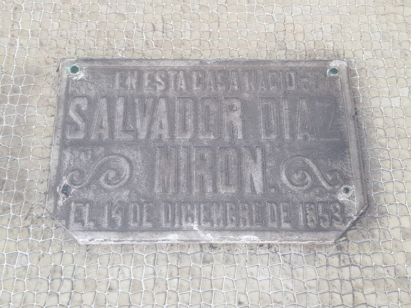 Birthplace of Salvador Daz Mirn Marker image. Click for full size.