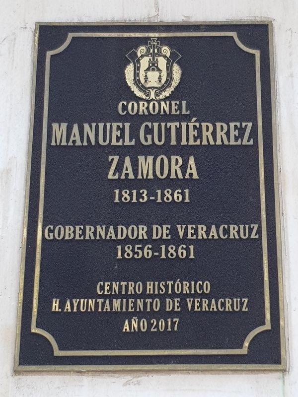 Coronel Manuel Gutiérrez Zamora Marker image. Click for full size.