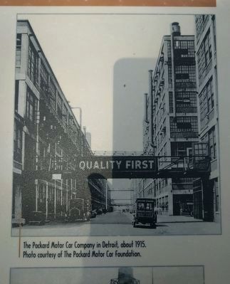 "Quality First": The Packard Motor Car Company Marker - upper right image. Click for full size. "Quality First": The Packard Motor Car Company Marker - upper right image image. Click for full size.